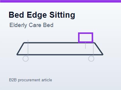 Sitting At The Bed Edge: A Small Scenario That Changes Elderly Bed Selection